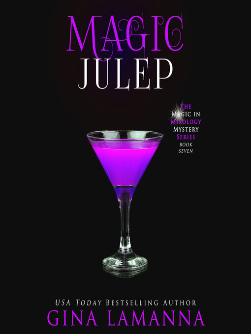 Title details for Magic Julep by Gina LaManna - Available